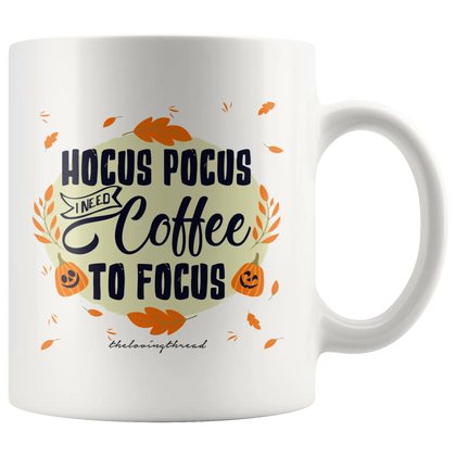 Hocus Pocus I Need Coffee To Focus Halloween Mug White