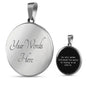 You Will Never Influence The World By Trying To Be Like It Round Necklace