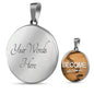 Become Who You Are Round Necklace