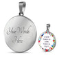 Where There Is Love, There Is Light Round Necklace