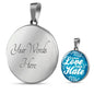 Inhale Love Exhale Hate Round Necklace