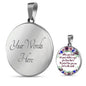 When You Look Into Your Mother's Eyes Round Necklace