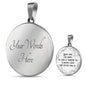 Youth Fades; Love Droops Round Necklace