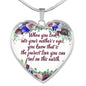 When You Look Into Your Mother's Eyes Heart Necklace