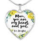 Mom, You Are My Heart And Soul Heart Necklace