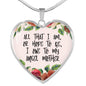 All That I Am Or Hope To Be I Owe To My Angel Mother Heart Necklace