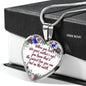 When You Look Into Your Mother's Eyes Heart Necklace