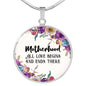 Motherhood, All Love Begins And Ends There Round Necklace