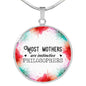 Most Mothers Are Instinctive Philosophers Round Necklace