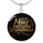 The Best Moms Get Promoted to Grandmas Round Necklace