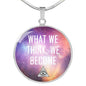 What We Think, We Become Round Necklace