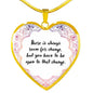 There Is Always Room For Change Heart Necklace