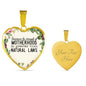 Sometimes The Strength Of Motherhood Is Greater Than Natural Laws Heart Necklace