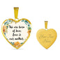 We Are Born Of Love; Love Is Our Mother Heart Necklace