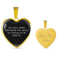You Will Never Influence The World By Trying To Be Like It Heart Necklace