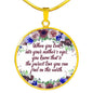 When You Look Into Your Mother's Eyes Round Necklace