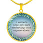 A Mother's Arms Are More Comforting Than Anyone Else's Round Necklace