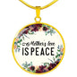 Mother's Love Is Peace Round Necklace