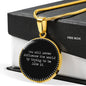 You Will Never Influence The World By Trying To Be Like It Round Necklace