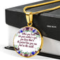 When You Look Into Your Mother's Eyes Round Necklace