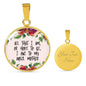 All That I Am Or Hope To Be, I Owe To My Angel Mother Round Necklace