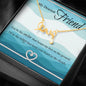 Scripted Love Necklace - MyDearestFriend-HeartKnot