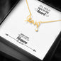 Scripted Love Necklace - I'll Hold You In My Heart