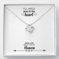 Love Knot Necklace - I'll Hold You In My Heart