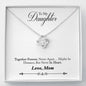 Love Knot Necklace - From Mom To Daughter 2