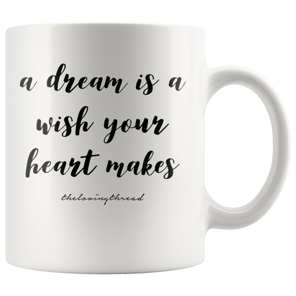 A Dream Is A Wish Your Heart Makes - White