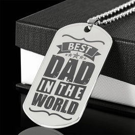 Best Dad In The World Engraved Steel Dog Tag