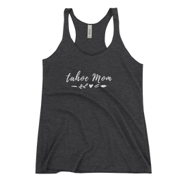 The Tahoe Mom's Racerback Tank is perfect for days spent outdoors